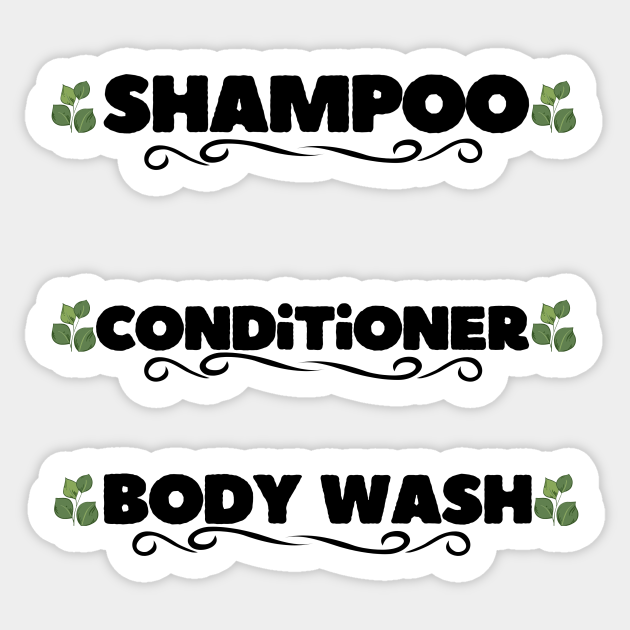 Shampoo, Conditioner, body Wash, Label bundle sticker Shampoo